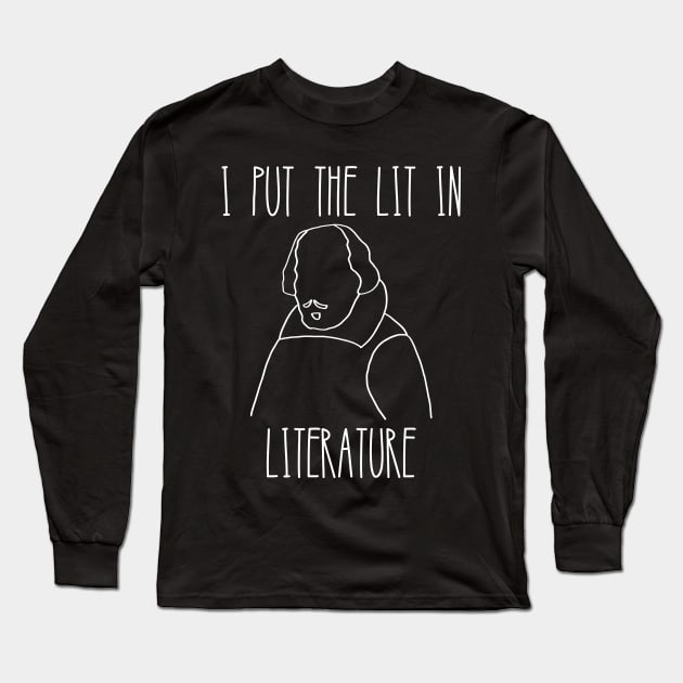 I put the lit in literature - funny books lover slogan Long Sleeve T-Shirt by kapotka